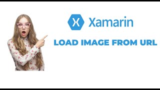 Xamarin Ios How to Load Image From Url in Xamarin ImageView [upl. by Assertal]