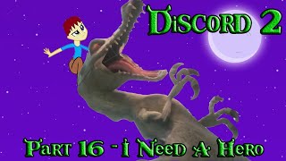 Discord Shrek 2 Part 16  I Need A Hero [upl. by Eerej313]