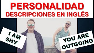 CÓMO DESCRIBIR UNA PERSONALIDAD en INGLÉS [upl. by Des188]