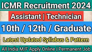 ICMR Assistant Recruitment 2024  ICMR Recruitment 2024  Permanent Govt Job [upl. by Niehaus]