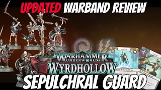 SEPULCHRAL GUARD Updated Warband Review  Warhammer Underworlds Wyrdhollow [upl. by Yirinec]