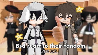 Bsd react to their fandom part 33 FINAL PART short [upl. by Anirazc]