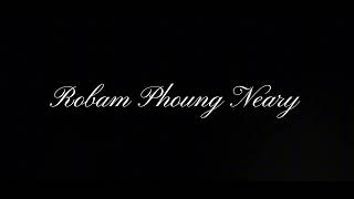 Robam Phoung Neary Audio [upl. by Kurtz]