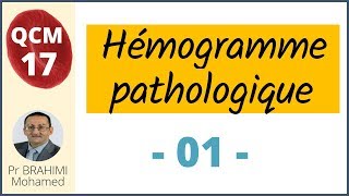 Hémogramme pathologique  Hématologie QCM 17 [upl. by Ahsiekat]