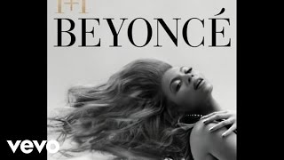 Beyoncé  11 Audio [upl. by Eiramanitsirhc]