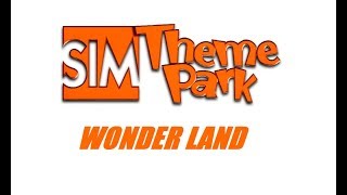 Sim Theme Park  Wonder Land [upl. by Aholla]