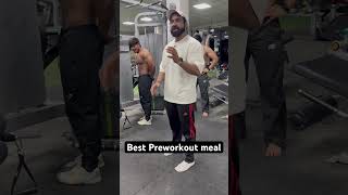 Best preworkout meal youtube youtubeshorts fitness gym [upl. by Neelrak296]