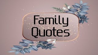 20 Family Quotes [upl. by Sagerman34]