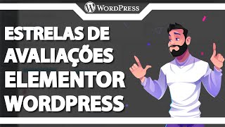 Como adicionar estrelas de avaliações no Elementor no WordPress Rápido e Fácil 2024 [upl. by Marlette]