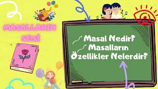 Masal Nedir Masalların Özellikleri Nelerdir [upl. by Sukramal597]