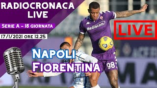 NAPOLIFIORENTINA LIVE RADIOCRONACA [upl. by Ahsenhoj]