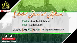 Pelaksanaan Ibadah Sholat Jumat  Masjid Besar AlHidayah Bawahan Pasar  29112024 [upl. by Av726]