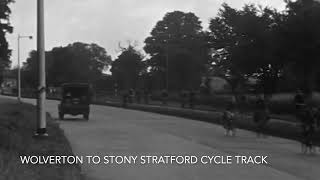 Wolverton to Stony Stratford 1930s cycle track [upl. by Inahs]