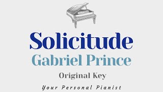 Solicitude  Gabriel Prince Original Key Karaoke  Piano Instrumental Cover with Lyrics [upl. by Neelloj]