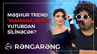 Şəbnəm Tovuzlu TREND musiqini “Youtube”dan SİLDİRƏCƏK  Məmişxanın ifası OĞURLUQ ÇIXDI  Rəngarəng [upl. by Norah818]