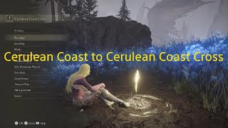 ELDEN RING  Cerulean Coast to Cerulean Coast Cross site of grace [upl. by Lalita]