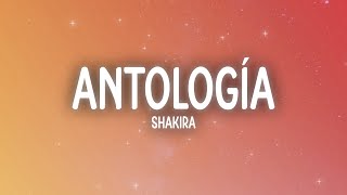 Shakira  Antologia LetraLyrics [upl. by Iphigeniah]