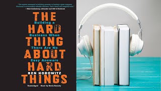 The Hard Thing About Hard Things Audiobook [upl. by Salvidor]