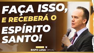 ESSE É O SEGREDO PARA RECEBER O ESPIRITO SANTO  BISPO CLAUDIO LANA [upl. by Hendrickson]