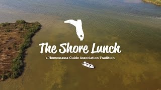 The Shore Lunch  A Homosassa Tradition [upl. by Munafo305]