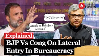 BJP Vs Congress On Lateral Entry In Bureaucracy What is Lateral Entry amp Why Are There No Quotas [upl. by Kcyrred443]