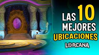 ★ Top 10 MEJORES UBICACIONES de Lorcana hasta Shimmering Skies ★ [upl. by Arondell]