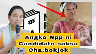 Saksa Mechik ko Npp ni Candidate Chajoka na video bone nibo [upl. by Kean208]