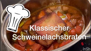 Leckerer Klassischer Schweinebraten 🤩 mit Soße einfach erklärt👍 Schweinelachsbraten selbstgemacht [upl. by Aiset]