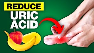 12 Foods That Reduce Your Uric Acid Levels [upl. by Auqinet]