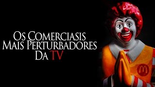 OS COMERCIAIS MAIS ASSUSTADORES DA TV [upl. by Amsirak]