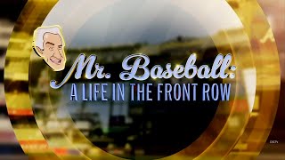 Mr Baseball A Life in the Front Row [upl. by Baniez300]