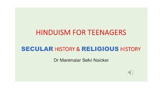 SECULAR amp RELIGIOUS HISTORY OF HINDUISM FOR TEENAGERS [upl. by Klepac]