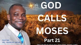 Sunday Worship Service  God Calls Moses  Part 21  Pastor Dr Charles Antwi September 15th 2024 [upl. by Vinna]