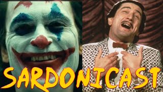 Sardonicast 45 Joker The King of Comedy [upl. by Ubana856]