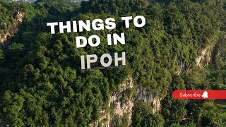 THING TO DO IN IPOH MALAYSIA  A COMPLETE GUIDE TO EXPLORING IPOH MALAYSIA [upl. by Margot]