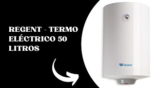 Regent  Termo Eléctrico 50 Litros Calentador de Agua Eléctrico Vertical con Luz Piloto [upl. by Mani]