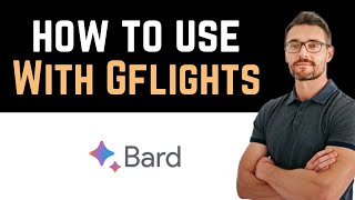 ✅ How To Use Google Bard AI With Google Flights Full Guide [upl. by Mikiso112]