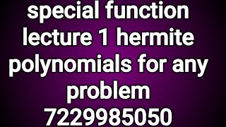 Hermite polynomials Special function hermite Differential equation definition lecture1 [upl. by Oberheim935]