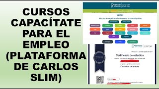 Soy Docente CURSOS CAPACÍTATE PARA EL EMPLEO PLATAFORMA DE CARLOS SLIM [upl. by Eluj562]