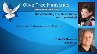 Jan Markell SHOCKING PROPHECY 💙 Almost Heaven on Earth – Bill Salus [upl. by Ahdar]