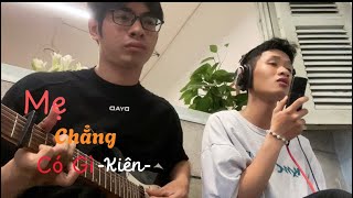 Mẹ chẳng có gìKiên Trịnhguitarcover [upl. by Presley]