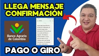 📝 MENSAJE De CONFIRMACIÓN De PAGOS BANCO AGRARIO De COLOMBIA RENTA CIUDADANA👉💵 [upl. by Kerstin190]