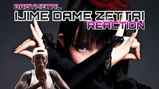 AFRICAN RAPPER REACTS TO BABYMETAL ALBUM 2014 TRACK 13  IJIME DAME ZETTAI  Reaction illreacts [upl. by Eidur959]