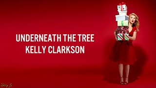 Kelly Clarkson  Underneath The Tree LYRICSLYRIC VIDEO [upl. by Airtened]