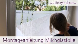 Montageanleitung Sichtschutzfolie  Milchglasfolie von lifestyledecorde [upl. by Erastatus]