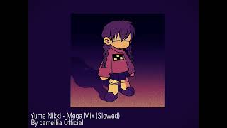 Yume Nikki Mega Mix  Camellia Official slowed down [upl. by Joelle]