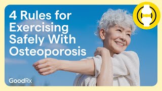 4 Rules for Exercising Safely With Osteoporosis  GoodRx [upl. by Eiramik]