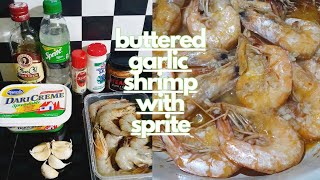 BUTTERED GARLIC SHRIMP WITH SPRITE  Misis Casil [upl. by Ecirp]