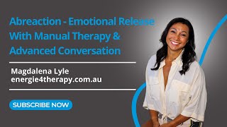 Abreaction  Emotional Release With Manual Therapy amp Advanced Conversation [upl. by Elah]