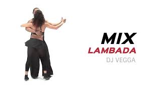 MIX LAMBADA CLASICA  Natusha Caramelo Caliente Los Melodicos amp más  DJ VEGGA [upl. by Tally]